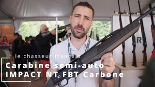 Carabine semiauto IMPACT NT FBT Carbone [upl. by Belamy14]