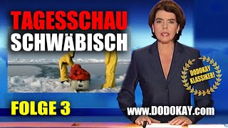 dodokay  Tagesschau schwäbisch  Folge 3 vom 01012010  Klassiker [upl. by Yddub136]