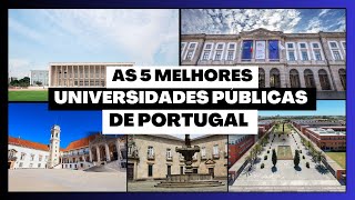 Aa 5 MELHORES Universidades Públicas de PORTUGAL [upl. by Forbes724]