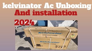 kelvinator AC unboxing❤️ kelvinator AC installation 2024 ❤️ top AC model 👍 AC ko kaise lagaen [upl. by Lemcke218]