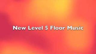 Level 5 Floor Music 20092012 [upl. by Mandy]