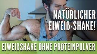 MUSKELAUFBAU SHAKE SELBER MACHEN OHNE PROTEINPULVER [upl. by Nilrah]