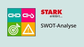 SWOTAnalyse  STARK erklärt [upl. by Allimak]