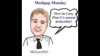 Medicare Supplement Plan G  Medicare Part B Deductible How does it Work and How to Pay [upl. by Nolyarg]