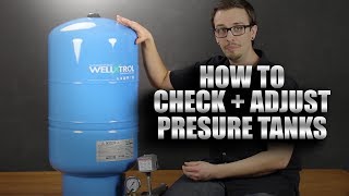 How to Check and Adjust Pressure Tanks [upl. by Airyt194]