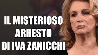 IL MISTERIOSO ARRESTO DI IVA ZANICCHI [upl. by Siron]