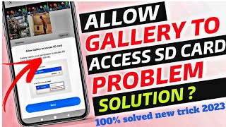 Allow Gallery To Access SD Card 100 Problem Solved  Gallery Problem solve  Photo Delete Nahi Hora [upl. by Ytsirhk]