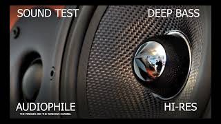 Deep Bass Sound Test Demo  Hires Music Collection 2022  Audiophile [upl. by Nnylkoorb448]