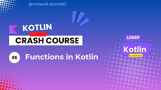 Kotlin Crash Course 6  FUNCTIONS in Kotlin [upl. by Giacobo]