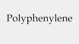 How to Pronounce Polyphenylene [upl. by Orelee]