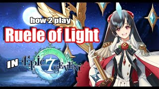 Epic Seven How to Play Ruele of Light [upl. by Gris]