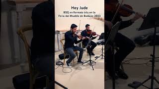 BSQ  Hey Jude  En trío Feria del Mueble Badajoz 2023 beatles strings pop rock classical [upl. by Analem]