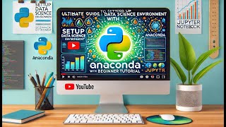 Ultimate Guide to Setting Up Your Data Science Environment with Anaconda  Beginner Tutorial [upl. by Chaffin]