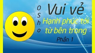 Zorba Phật  Vui vẻ  hạnh phúc tới từ bên trong  p1  Sách tâm linh hay [upl. by Furie]