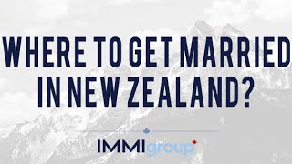 Where to get married in New Zealand [upl. by Assiron]