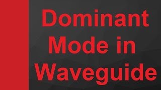 Dominant Mode of Waveguide in Microwave Engineering by Engineering Funda [upl. by Malik]