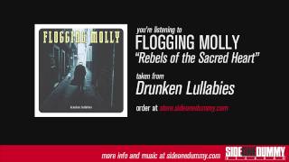 Flogging Molly  Rebels of the Sacred Heart Official Audio [upl. by Veronika]