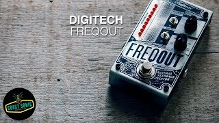 Digitech FreqOut [upl. by Nylitsirk]