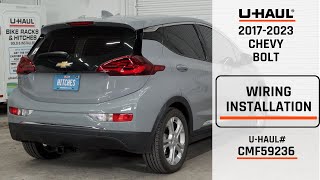 20172023 Chevy Bolt EV  UHaul Trailer Wiring Installation  CMF59236 [upl. by Enovad]