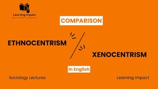 Ethnocentrism and Xenocentrism  Culture Ethnocentrism  Xenocentrism Sociology Lecture in English [upl. by Maclaine269]