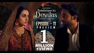 Abdullahpur Ka Devdas  Episode 11 Preview  Bilal Abbas Khan Sarah Khan Raza Talish [upl. by Macintyre]