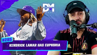 The Diverse Mentality Podcast 285  Kendrick Lamar Has Euphoria [upl. by Monto]