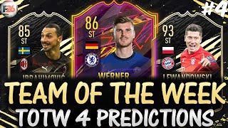 FIFA 21  TEAM OF THE WEEK 4 PREDICTIONS FT WERNER IBRAHIMOVIC LEWANDOWSKI ETC FIFA 21 TOTW 4 [upl. by Maclay]