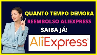 Quanto tempo demora o reembolso do aliexpress [upl. by Reifel]