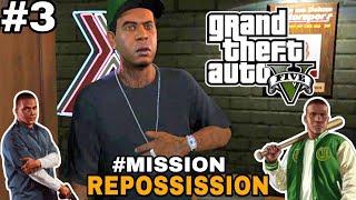 MISSION REPOSSISSION  GTAV [upl. by Marceau]