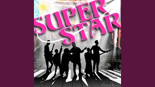 Superstar [upl. by Naahs]