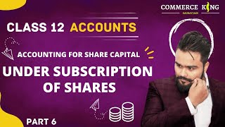 🔴 Company accounts  under subscription of shares  Journal entries  Class 12 Accounts  video 59 [upl. by Geminian]