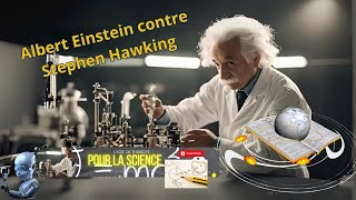 Albert Einstein contre Stephen Hawking [upl. by Black]