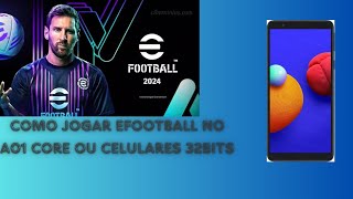 Como jogar efootball™ A01 core ou em celulares 32 bits sem abaixa android virtual 🌻 [upl. by Nylrahs]