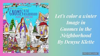 Let’s color a winter image in Gnomes in the Neighborhood by Denyse Klette using Arteza [upl. by Drewett]