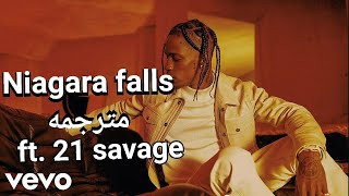 Travis Scott 21 Savage  Niagara Falls Foot or 2 مترجمه عربي [upl. by Hashum5]