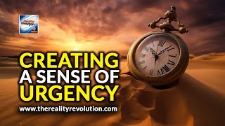 Creating A Sense Of Urgency [upl. by Eaton]