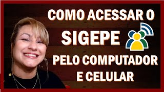 PASSO A PASSO Como acessar o SIGEPE pelo Computador e Celular [upl. by Solram510]