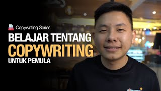 Belajar Copywriting untuk Pemula Secara Lengkap Yuk [upl. by Aissak488]