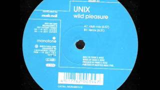 Unix  Wild Pleasure Club Mix [upl. by Ydnal]