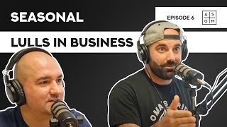 EP06  How to Beat the Seasonal Slump Creative Tips for Business Growth [upl. by Heater]