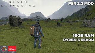 Death Stranding  RYZEN 5 5500U  16GB RAM  RADEON 7  FSR 2 MOD [upl. by Yodlem]