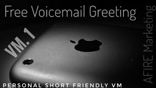 Free Use Voicemail Greeting 1 Personal Short amp Friendly [upl. by Wilson]