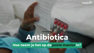 Het goed innemen van antibiotica [upl. by Sartin838]