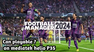 gameplay football manager 24 mediatek helio P35 [upl. by Mure501]