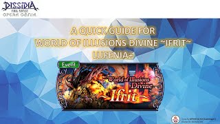 DFFOO GL World of Illusions Divine Ifrit LUFENIA Overview [upl. by Dnamra]