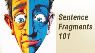 Correcting Sentence Fragments  English Grammar Fundamentals [upl. by Cole]