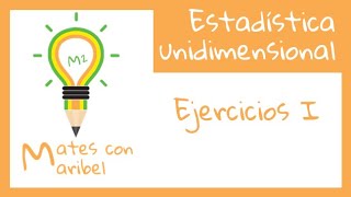 Ejercicio resuelto Estadística unidimensional [upl. by Yalonda]