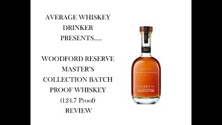 SHORT amp SWEET  WOODFORD RESERVE MASTERS COLLECTION BATCH PROOF 1247 Proof REVIEW [upl. by Alaster237]