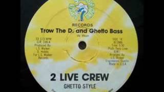 Ghetto Bass  2 Live Crew [upl. by Gannon]