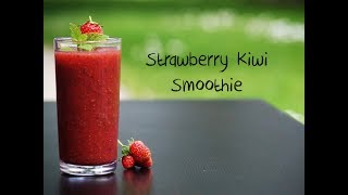 Strawberry and Kiwi Smoothie [upl. by Naerda]